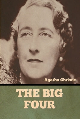 The Big Four by Christie, Agatha