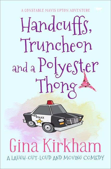 Handcuffs, Truncheon and a Polyester Thong by Kirkham, Gina
