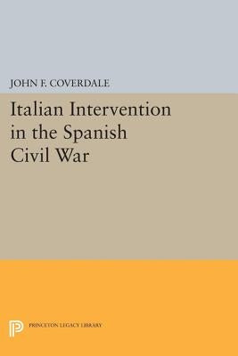 Italian Intervention in the Spanish Civil War by Coverdale, John F.