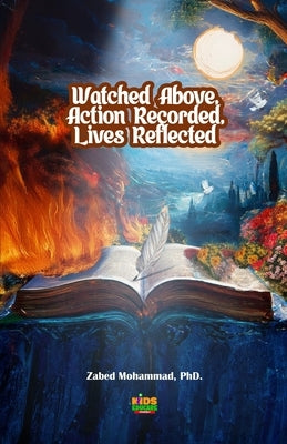 Watched Above, Action Recorded, Lives Reflected by Mohammad, Zabed