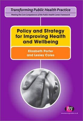 Policy and Strategy for Improving Health and Wellbeing by Coles, Lesley