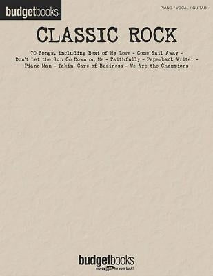 Classic Rock: Budget Books by Hal Leonard Corp
