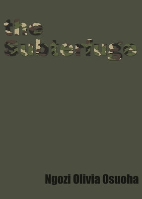 The Subterfuge by Osuoha, Ngozi Olivia