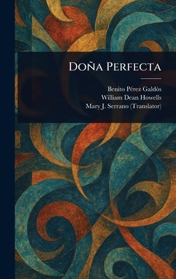 Doña Perfecta by Pérez Galdós, Benito