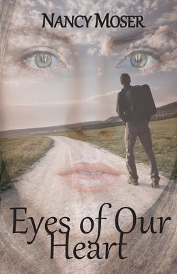 Eyes of Our Heart by Moser, Nancy