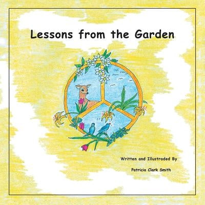 Lessons from the Garden by Smith, Patricia Clark