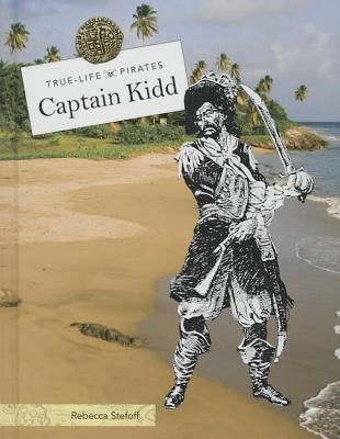 Captain Kidd by Stefoff, Rebecca