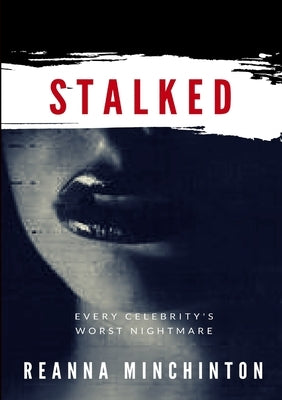 Stalked by Minchinton, Reanna