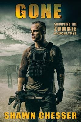 Gone: Surviving the Zombie Apocalypse by Happy, Monique