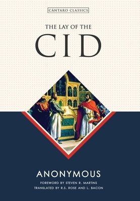 The Lay of the Cid by Rose, R. S.