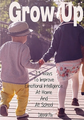 Grow Up by Fay, Deborah