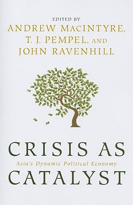 Crisis as Catalyst by Macintyre, Andrew