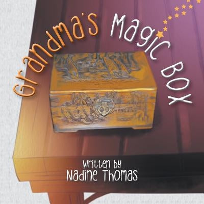 Grandma's Magic Box by Thomas, Nadine