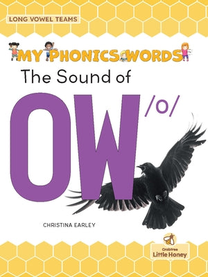 The Sound of Ow /O by Earley, Christina