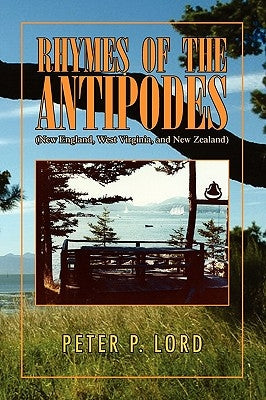 Rhymes of the Antipodes by Lord, Peter P.