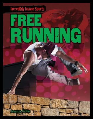 Free Running by Cohn, Jessica