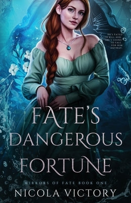 Fate's Dangerous Fortune by Victory, Nicola