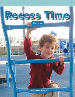 Recess Time by Greathouse, Lisa