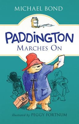 Paddington Marches on by Bond, Michael