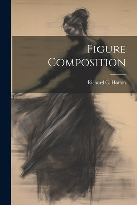 Figure Composition by Hatton, Richard G. 1864-1926