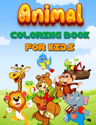 Animal Coloring Book FOR KIDS: Coloring book, 51 pages, ideal for kids.., child gift, kids gift.. by Rathnayaka, Uditha Madhusanka