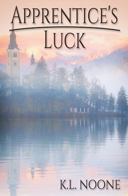 Apprentice's Luck by Noone, K. L.