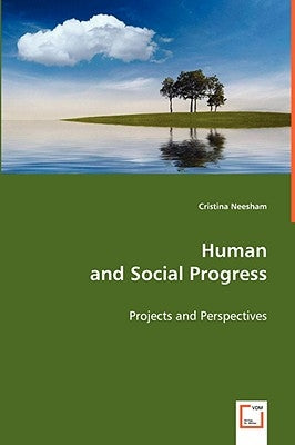 Human and Social Progress by Neesham, Cristina