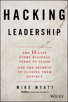 Hacking Leadership by Myatt, Mike