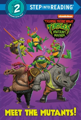 Meet the Mutants! (Teenage Mutant Ninja Turtles: Mutant Mayhem) by Smith, Geof