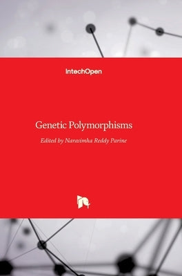 Genetic Polymorphisms by Parine, Narasimha Reddy