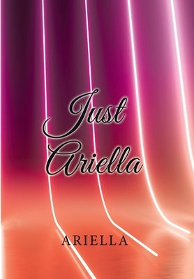 Just Ariella by Ariella