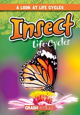 Insect Life Cycles by Jacobson, Bray