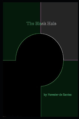 The Black Hole by de Santos, Forester
