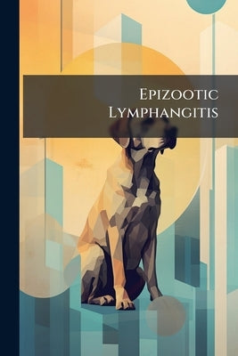 Epizootic Lymphangitis by Anonymous
