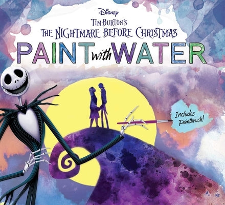 Disney Tim Burton's the Nightmare Before Christmas Paint with Water by Editors of Thunder Bay Press