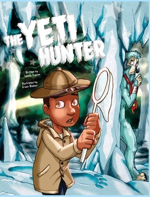 The Yeti Hunter by Dupree, Jalena