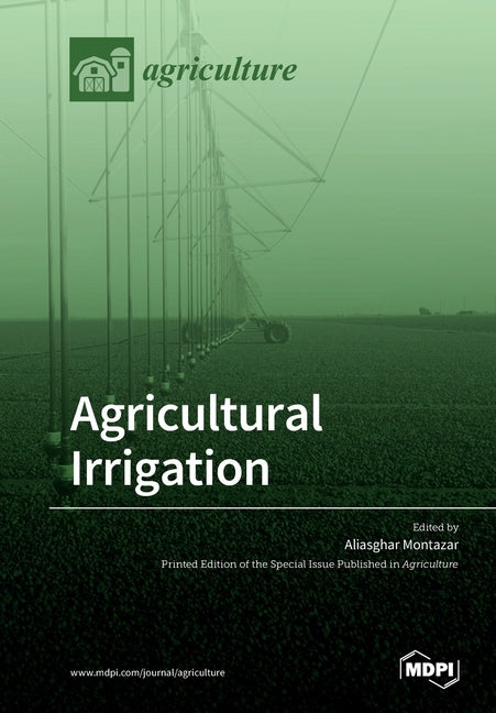 Agricultural Irrigation by Montazar, Aliasghar