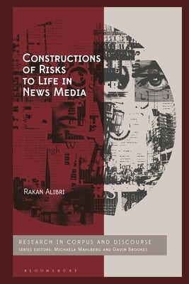 Constructions of Risks to Life in News Media by Alibri, Rakan