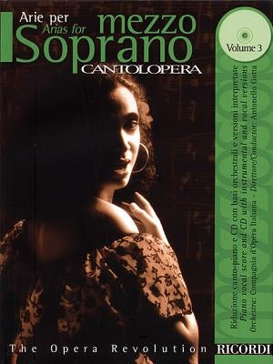 Cantolopera: Arias for Mezzo-Soprano Volume 3: Book/CD with Full Orchestra Accompaniments by Hal Leonard Corp