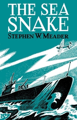 The Sea Snake by Meader, Stephen W.