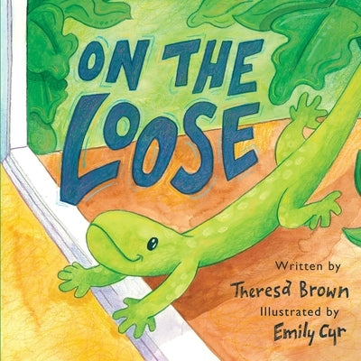 On The Loose by Cyr, Emily