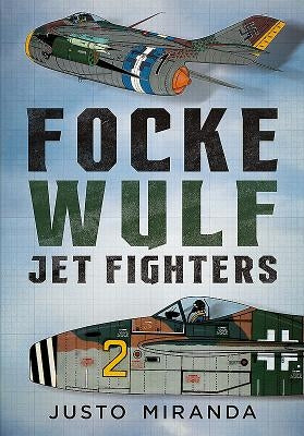 Focke Wulf Jet Fighters by Miranda, Justo