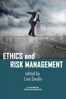 Ethics and Risk Management by Svedin, Lina