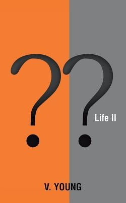 Life Ii by Young, V.