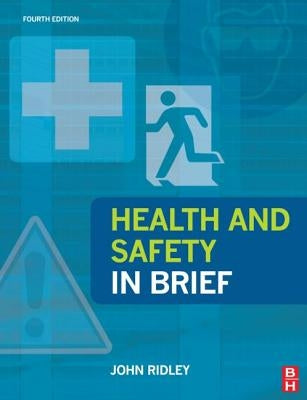 Health and Safety in Brief by Ridley, John