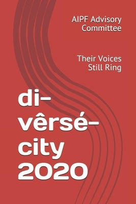 di-vêrsé-city 2020: Their Voices Still Ring by Sebert, Stephen 'pete'