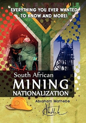 South African Mining Nationalization by Mathebe, Abraham