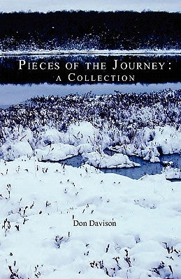 Pieces of the Journey: A Collection by Davison, Don