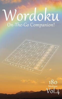 Wordoku On The Go Companion Vol.4: 180 Medium Word-based Sudoku Puzzles with a Secret 9-letter word by Darley, Amber
