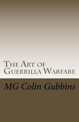 The Art of Guerrilla Warfare by Wolf, Raven